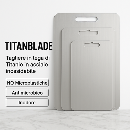 TitanBlade – Tagliere in Titanio